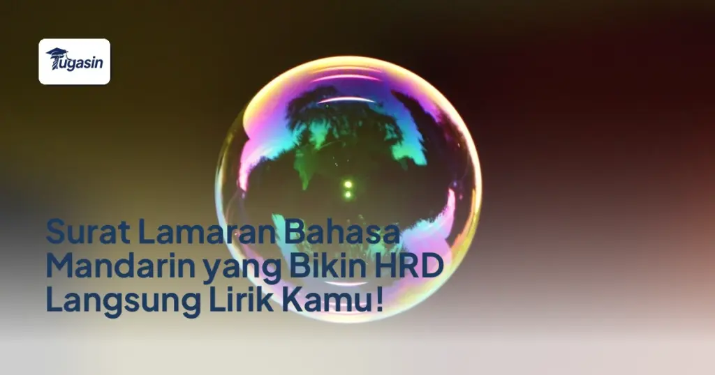 Surat Lamaran Bahasa Mandarin yang Bikin HRD Langsung Lirik Kamu!